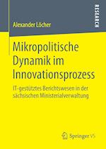 Mikropolitische Dynamik im Innovationsprozess