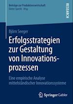 Erfolgsstrategien zur Gestaltung von Innovationsprozessen