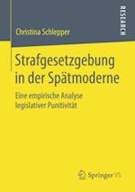 Strafgesetzgebung in der Spätmoderne