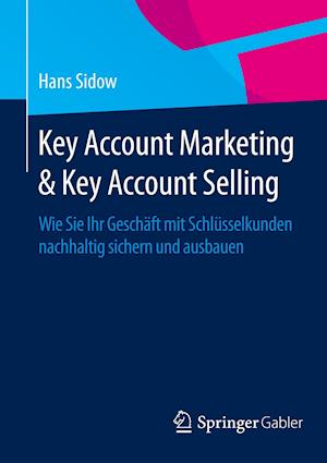Key Account Marketing & Key Account Selling