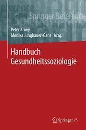 Handbuch Gesundheitssoziologie