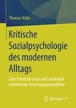 Kritische Sozialpsychologie des modernen Alltags