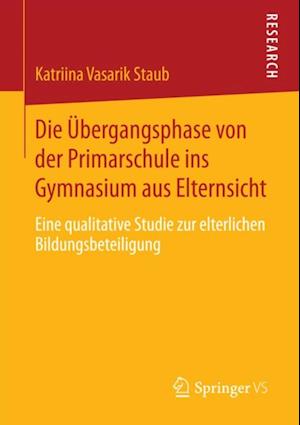 Die Übergangsphase von der Primarschule ins Gymnasium aus Elternsicht