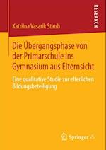 Die Übergangsphase von der Primarschule ins Gymnasium aus Elternsicht