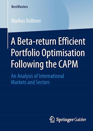 A Beta-return Efficient Portfolio Optimisation Following the CAPM