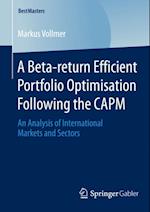 Beta-return Efficient Portfolio Optimisation Following the CAPM