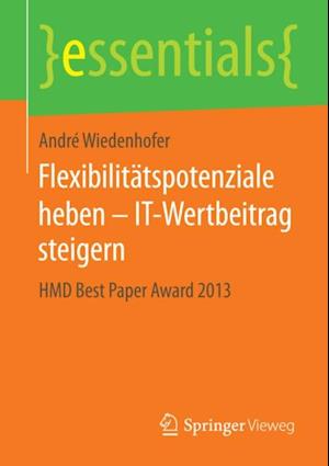 Flexibilitätspotenziale heben – IT-Wertbeitrag steigern