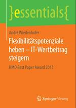 Flexibilitätspotenziale heben – IT-Wertbeitrag steigern