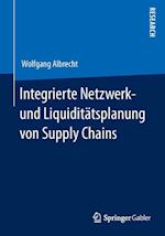 Integrierte Netzwerk- und Liquiditätsplanung von Supply Chains
