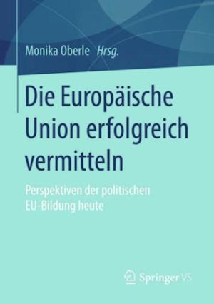 Die Europäische Union erfolgreich vermitteln