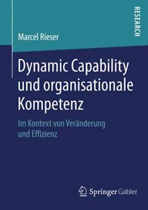 Dynamic Capability und organisationale Kompetenz