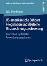 US-amerikanische Subpart F-legislation und deutsche Hinzurechnungsbesteuerung