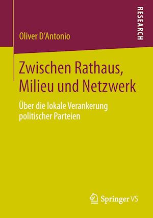 Zwischen Rathaus, Milieu und Netzwerk