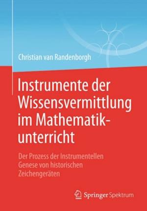 Instrumente der Wissensvermittlung im Mathematikunterricht