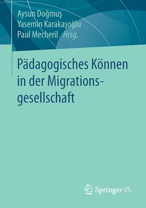 Pädagogisches Können in der Migrationsgesellschaft