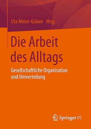 Die Arbeit des Alltags