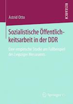 Sozialistische Öffentlichkeitsarbeit in der DDR