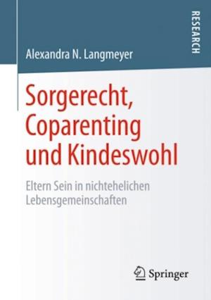 Sorgerecht, Coparenting und Kindeswohl