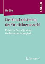 Die Demokratisierung der Parteiführerauswahl