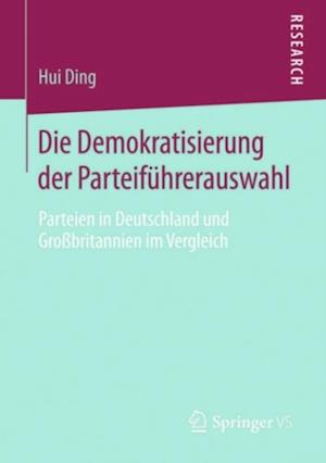 Die Demokratisierung der Parteiführerauswahl