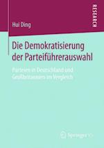 Die Demokratisierung der Parteiführerauswahl