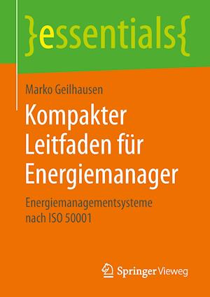 Geilhausen, M: Kompakter Leitfaden für Energiemanager