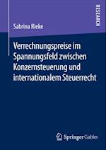 Verrechnungspreise im Spannungsfeld zwischen Konzernsteuerung und internationalem Steuerrecht