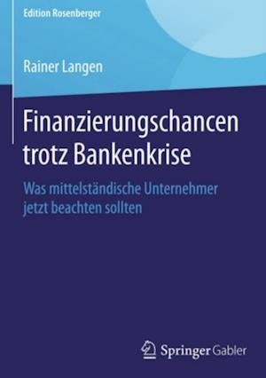 Finanzierungschancen trotz Bankenkrise