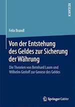 Von der Entstehung des Geldes zur Sicherung der Währung