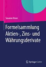 Formelsammlung Aktien-, Zins- und Währungsderivate