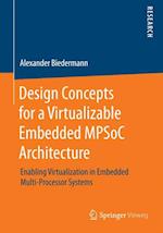 Design Concepts for a Virtualizable Embedded MPSoC Architecture