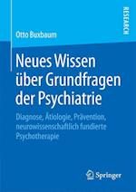 Neues Wissen über Grundfragen der Psychiatrie