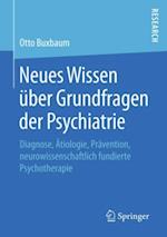 Neues Wissen über Grundfragen der Psychiatrie