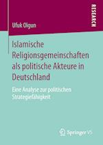 Islamische Religionsgemeinschaften als politische Akteure in Deutschland