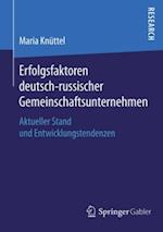 Erfolgsfaktoren deutsch-russischer Gemeinschaftsunternehmen