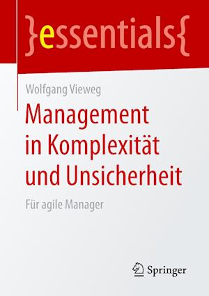 Management in Komplexität und Unsicherheit