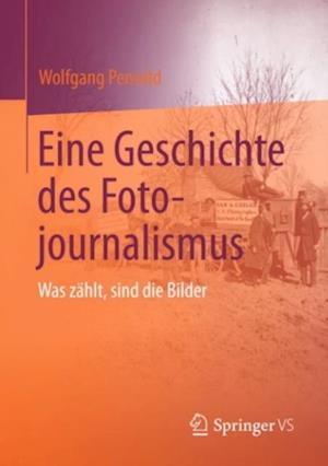 Eine Geschichte des Fotojournalismus