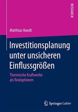 Investitionsplanung unter unsicheren Einflussgrößen