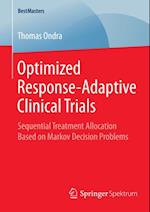 Optimized Response-Adaptive Clinical Trials