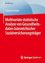 Multivariate statistische Analyse von Gesundheitsdaten österreichischer Sozialversicherungsträger