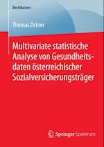 Multivariate statistische Analyse von Gesundheitsdaten österreichischer Sozialversicherungsträger