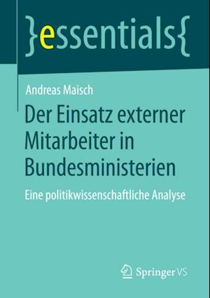 Der Einsatz externer Mitarbeiter in Bundesministerien