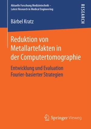 Reduktion von Metallartefakten in der Computertomographie