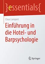 Einführung in die Hotel- und Barpsychologie