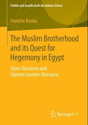 Muslim Brotherhood and its Quest for Hegemony in Egypt
