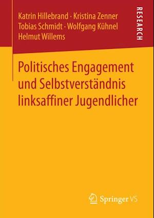 Politisches Engagement und Selbstverständnis linksaffiner Jugendlicher