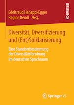 Diversität, Diversifizierung und (Ent)Solidarisierung