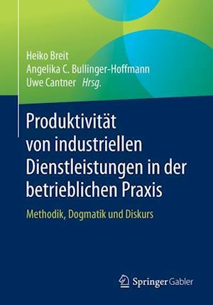 Produktivität von industriellen Dienstleistungen in der betrieblichen Praxis