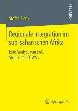 Regionale Integration im sub-saharischen Afrika