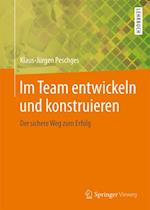 Im Team entwickeln und konstruieren